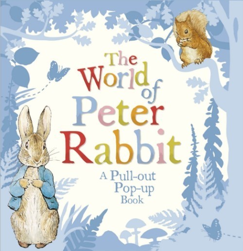 The World of Peter Rabbit a Pull-Out Pop-Up Book