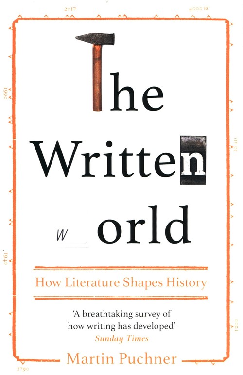 The Written World : How Literature Shaped History