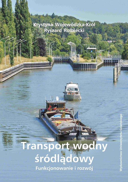 Transport wodny śródlądowy Funkcjonowanie i rozwój