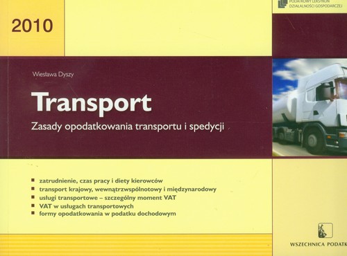Transport. Zasady opodatkowania transportu i spedycji