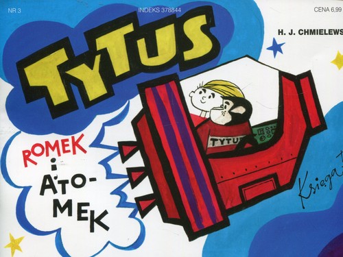 Tytus Romek i Atomek Księga 3 Tytus kosmonautą