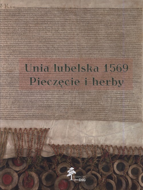 Unia lubelska 1569 Pieczęcie herby