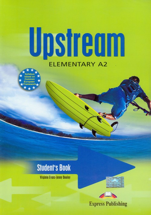 Język angielski. Upstream Elementary A2. Student's Book. Klasa 1-3. Podręcznik (+CD) - szkoła ponadgimnazjalna