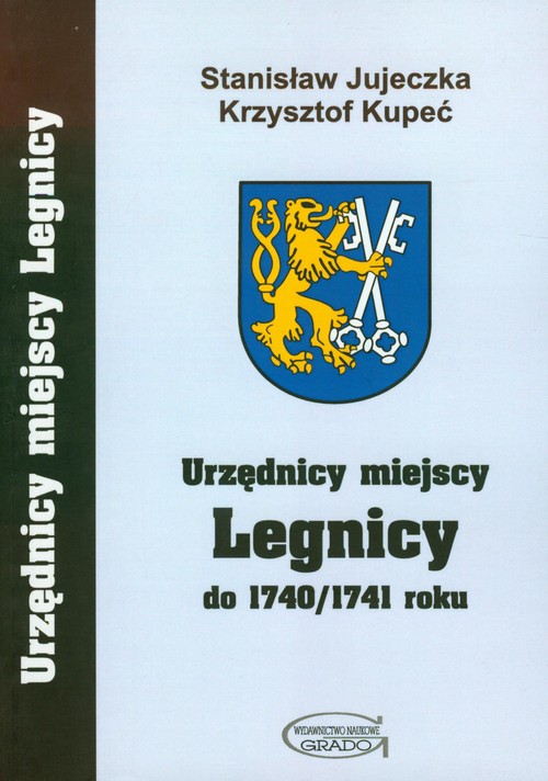 Urzędnicy miejscy Legnicy do 1740/1741 roku