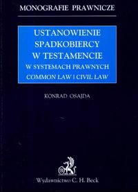 Ustanowienie spadkobiercy w testamencie w systemach prawnych common law I civil law