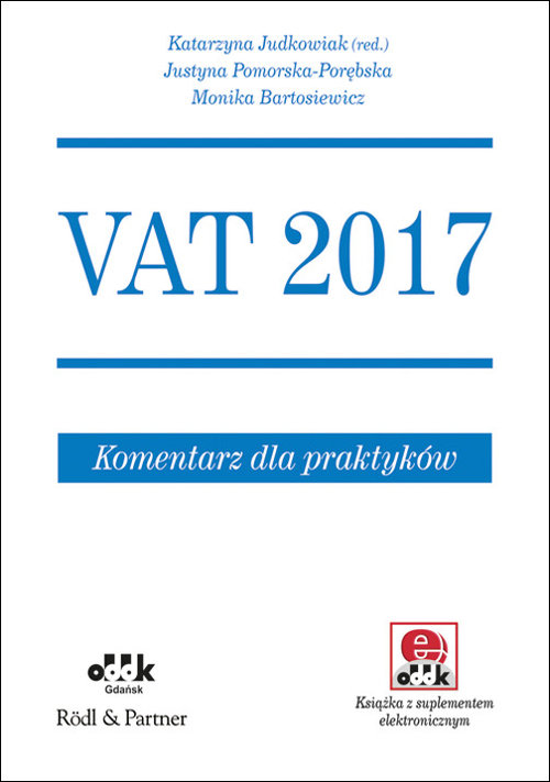 VAT 2017 Komentarz dla praktyków z suplementem elektronicznym