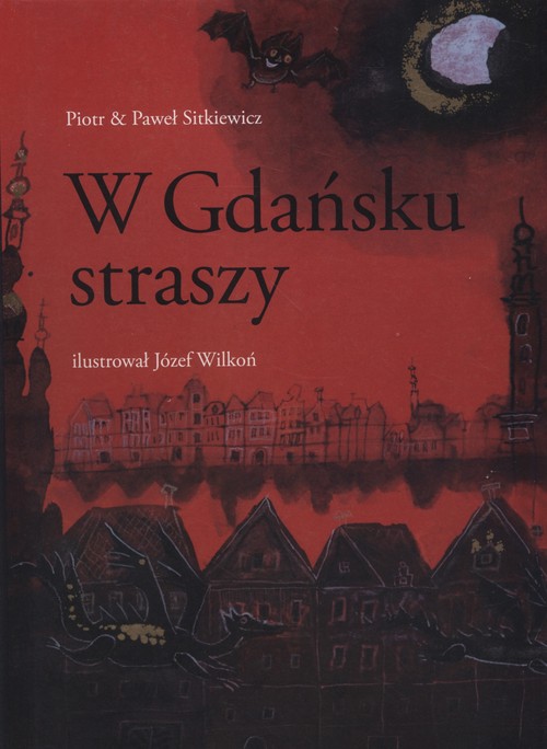 W Gdańsku straszy