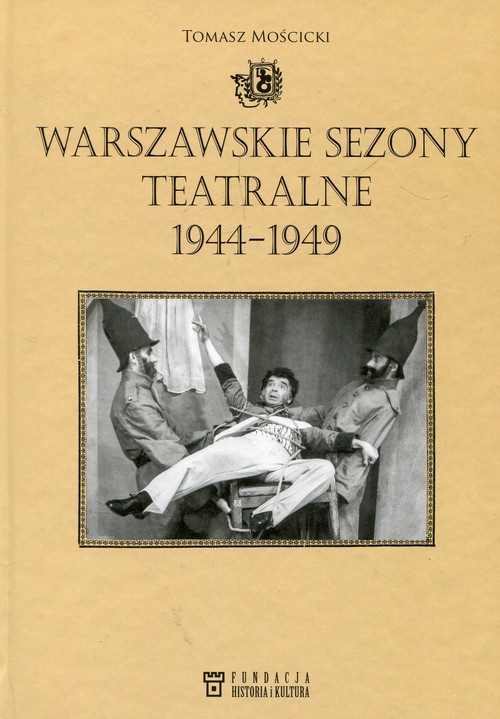 Warszawskie sezony teatralne 1944-1949