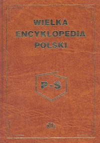 Wielka Encyklopedia Polski tom 3