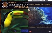 Wielka encyklopedia zwierząt. Ptaki. Tom 14