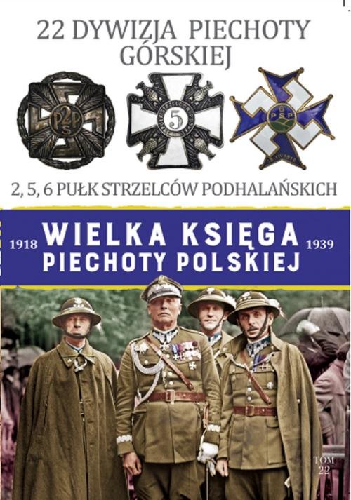 Wielka Księga Piechoty Polskiej 22 Dywizja Pievhoty Górskiej