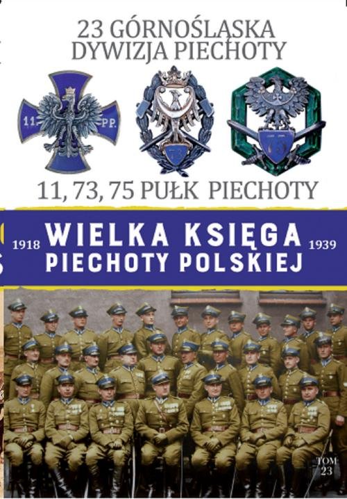 Wielka Księga Piechoty Polskiej 23 Górnośląska Dywizja Piechoty