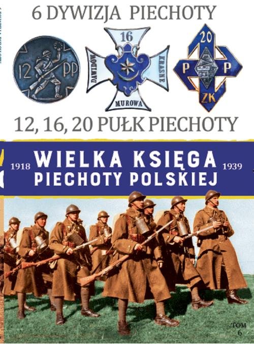 Wielka Księga Piechoty Polskiej 6 6 Dywizja Piechoty