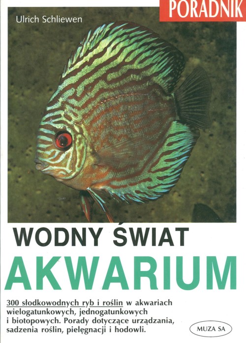 Wodny świat akwarium. Poradnik