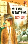 Wojenna katastrofa 1939-1945