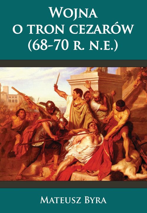 Wojna o tron Cezarów. 68-70 r.n.e.