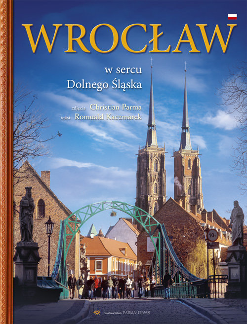 Wrocław W sercu Dolnego Śląska