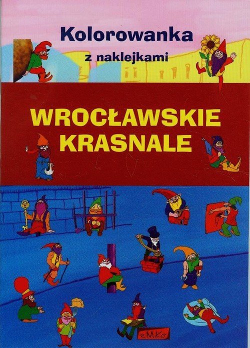 Wrocławskie krasnale Kolorowanka z naklejkami