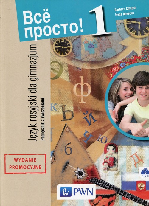 Wsio prosto! 1 Język rosyjski Podręcznik z ćwiczeniami