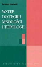 WSTĘP DO TEORII MNOGOŚCI I TOPOLOGII (w.9)