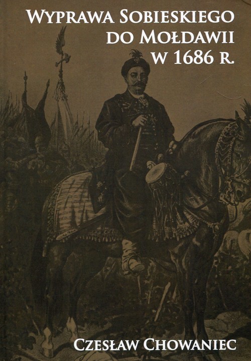 Wyprawa Sobieskiego do Mołdawii w 1686 roku
