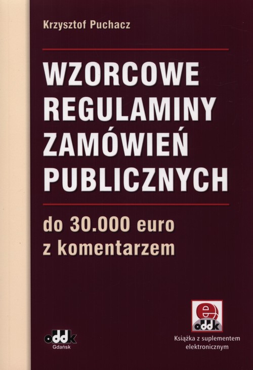 Wzorcowe regulaminy zamówień publicznych do 30 000 euro z komentarzem