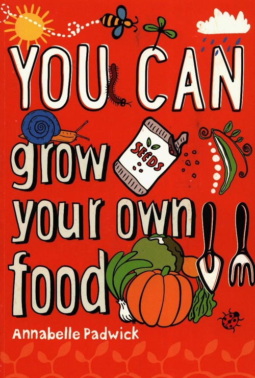 You Can grow your own food