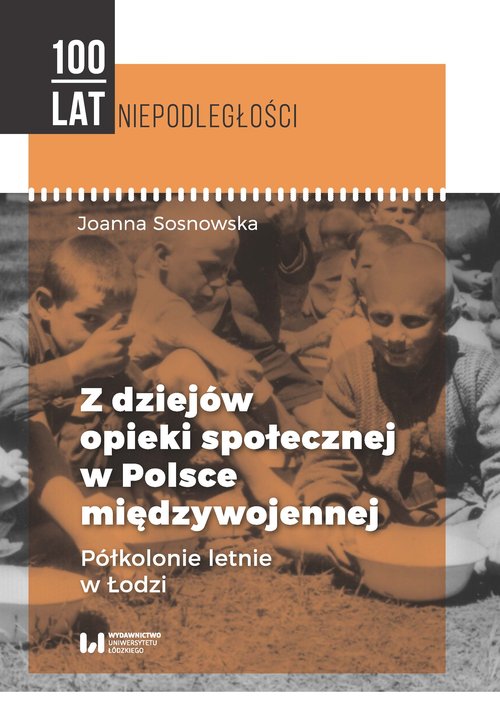 Z dziejów opieki społecznej w Polsce międzywojennej