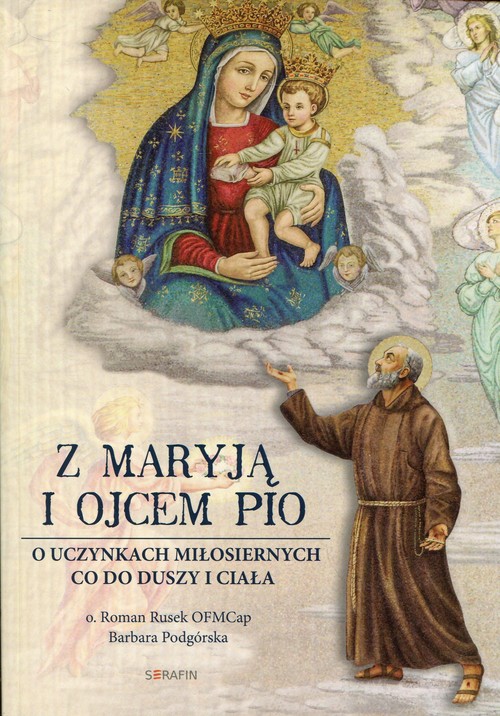 Z Maryją i Ojcem Pio