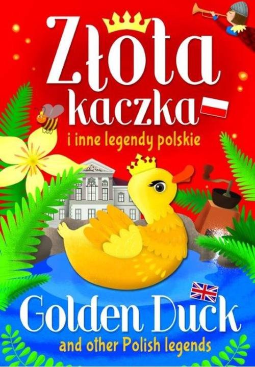 Złota kaczka i inne legendy polskie / SBM