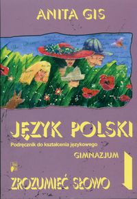 Zrozumieć słowo 1 Język polski Podręcznik do kształcenia językowego