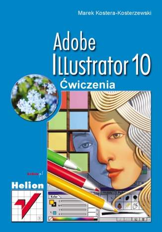 Adobe Illustrator 10. Ćwiczenia