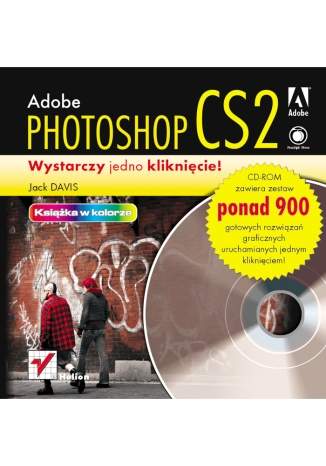 Adobe Photoshop CS2. Wystarczy jedno kliknięcie!