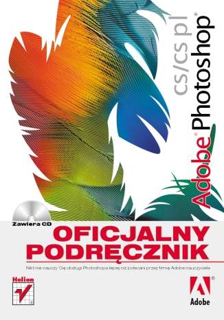 Adobe Photoshop CS/CS PL. Oficjalny podręcznik