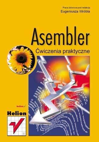 Asembler. Ćwiczenia praktyczne