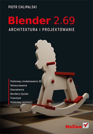 Blender 2.69. Architektura i projektowanie