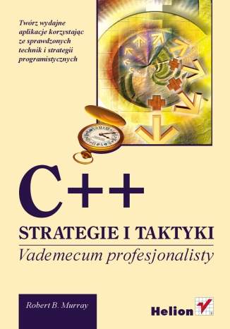 C++. Strategie i taktyki. Vademecum profesjonalisty