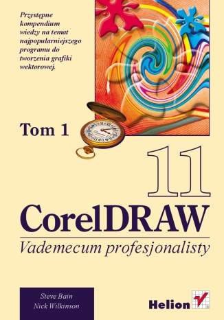 CorelDRAW 11. Vademecum profesjonalisty. Tom 1