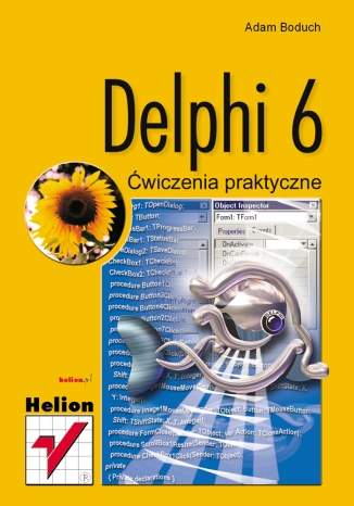 Delphi 6. Ćwiczenia praktyczne