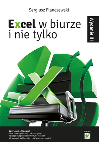 Excel w biurze i nie tylko. Wydanie III