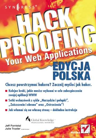 Hack Proofing Your Web Applications. Edycja polska