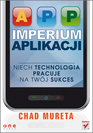 Imperium aplikacji. Niech technologia pracuje na Twój sukces