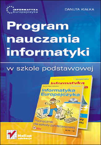 Informatyka Europejczyka. Program nauczania informatyki w szkole podstawowej, kl. IV - VI. Edycja: W