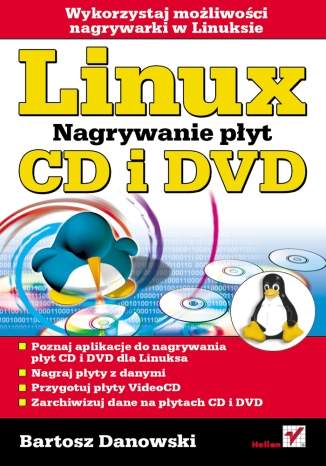 Linux. Nagrywanie płyt CD i DVD