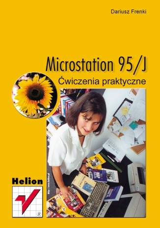 Microstation 95/J. Ćwiczenia praktyczne