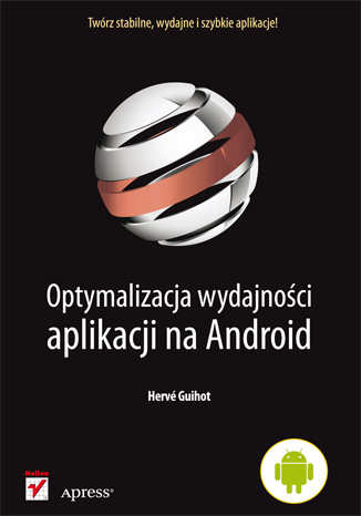 Optymalizacja wydajności aplikacji na Android