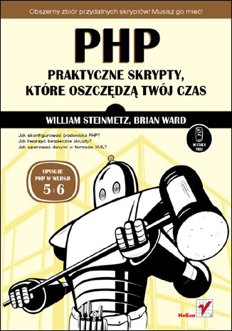 PHP. Praktyczne skrypty, które oszczędzą Twój czas