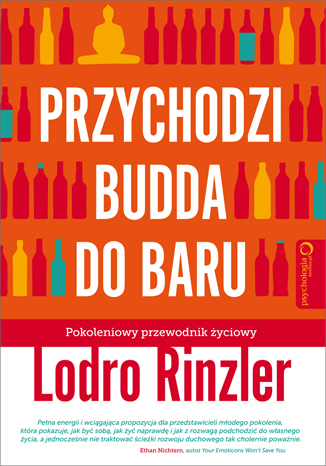 Przychodzi Budda do baru. Pokoleniowy przewodnik życiowy