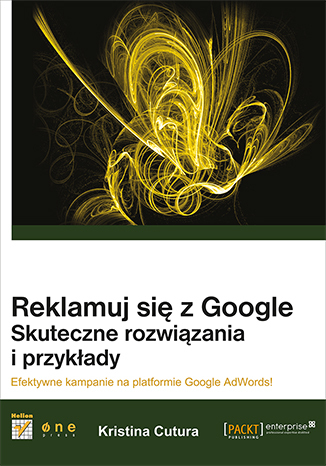 Reklamuj się z Google. Skuteczne rozwiązania i przykłady