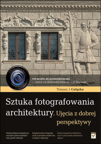 Sztuka fotografowania architektury. Ujęcia z dobrej perspektywy